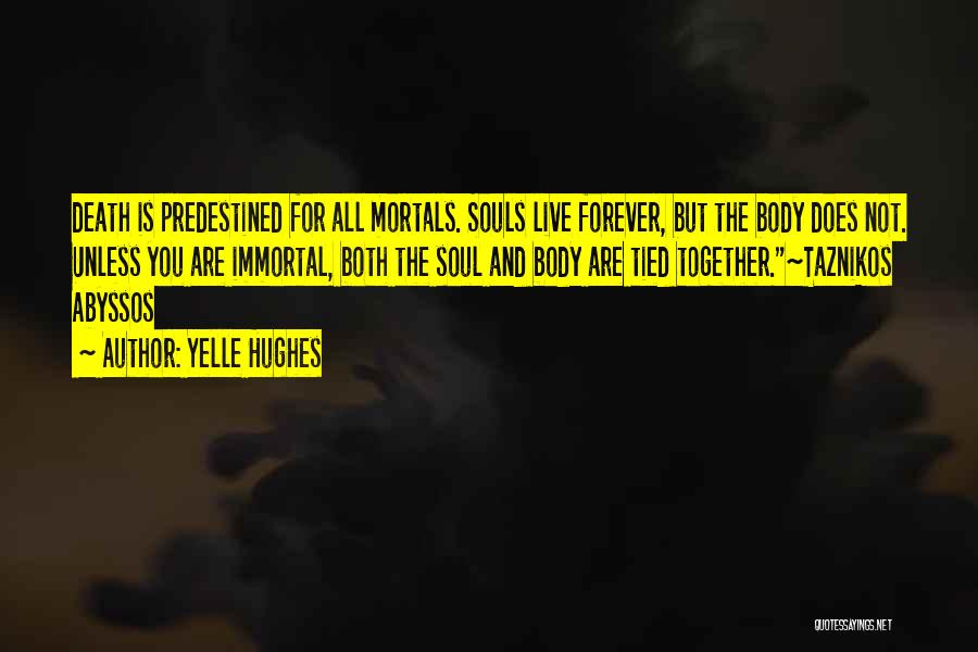 Predestined Quotes By Yelle Hughes