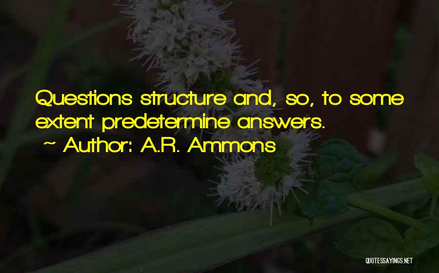 Predetermine Quotes By A.R. Ammons