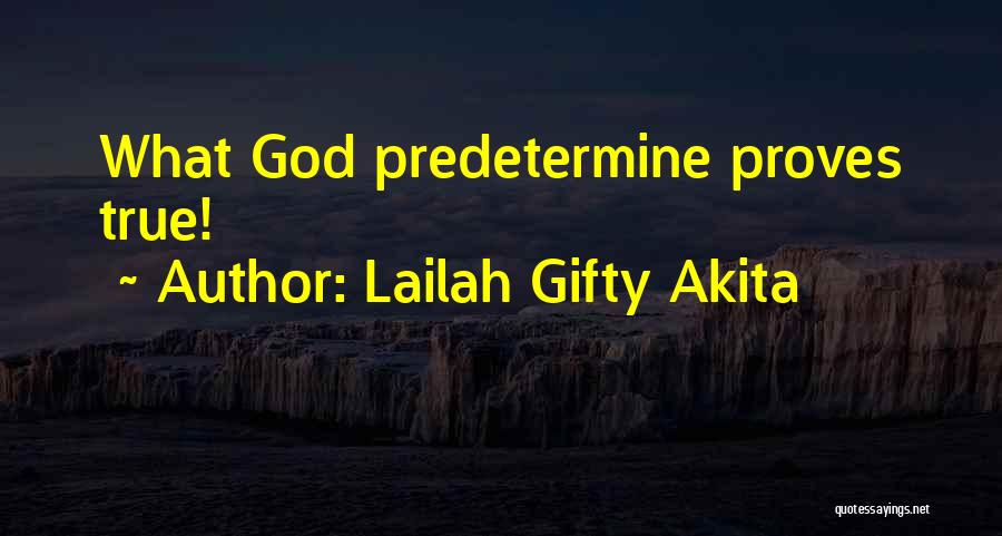 Predetermine Quotes By Lailah Gifty Akita