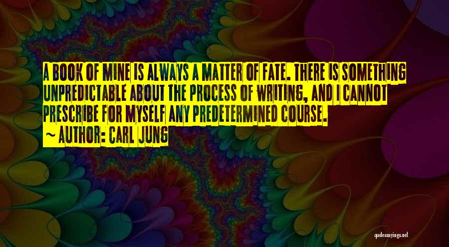 Predetermined Fate Quotes By Carl Jung