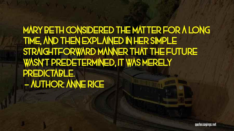 Predetermined Future Quotes By Anne Rice