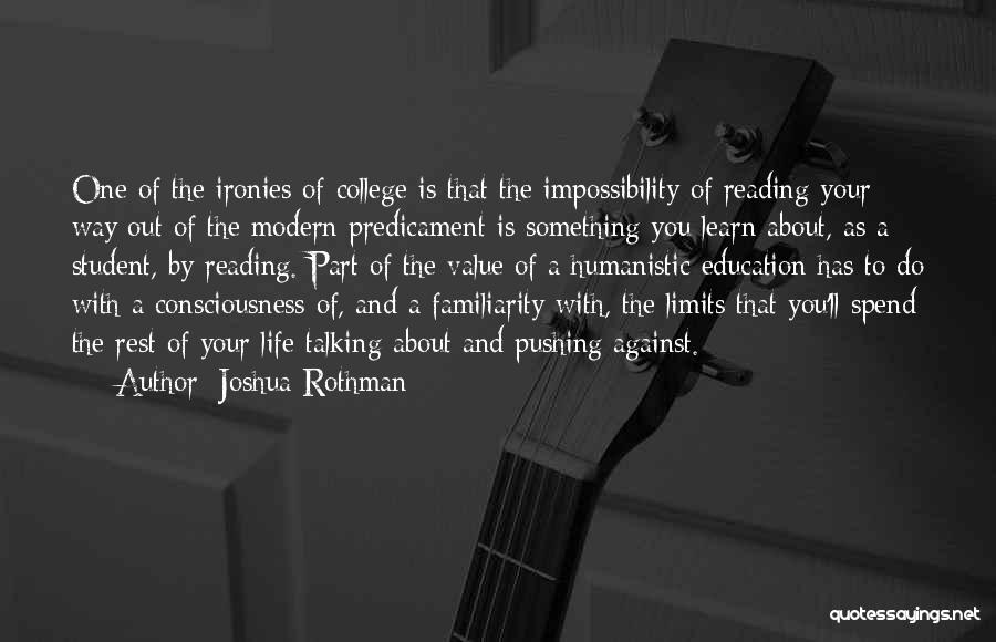 Predicament Quotes By Joshua Rothman