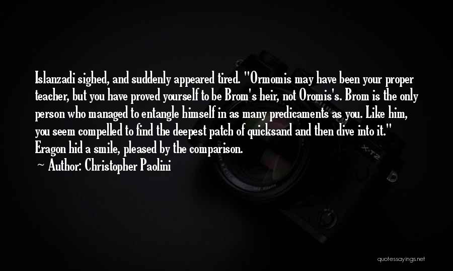 Predicaments Quotes By Christopher Paolini