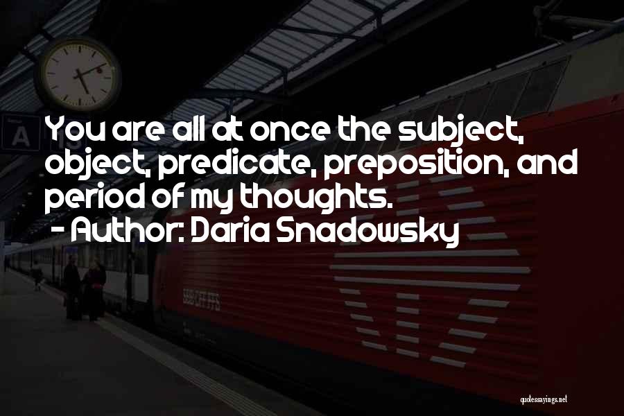 Predicate Quotes By Daria Snadowsky