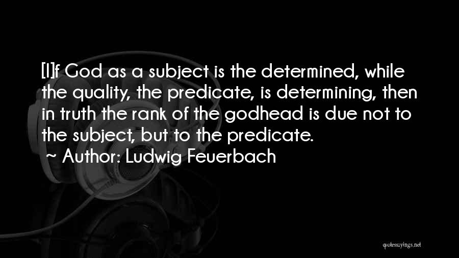 Predicate Quotes By Ludwig Feuerbach