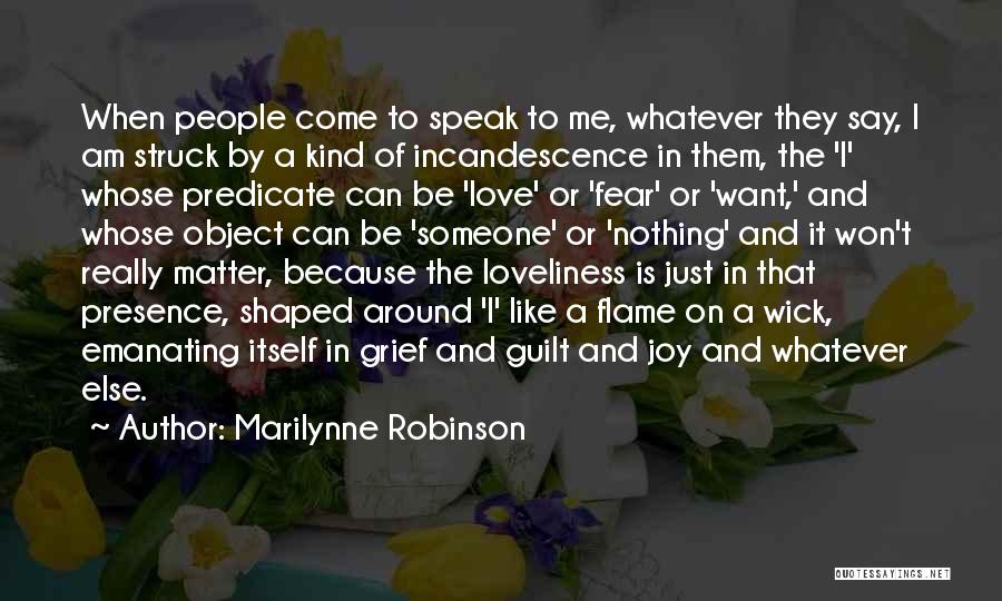 Predicate Quotes By Marilynne Robinson