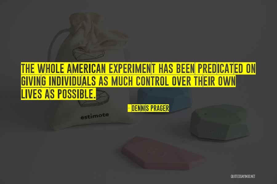 Predicated On Quotes By Dennis Prager Predicated On Quotes By Dennis Prager