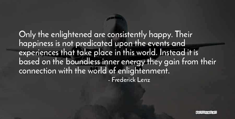 Predicated On Quotes By Frederick Lenz Predicated On Quotes By Frederick Lenz