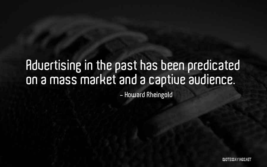 Predicated On Quotes By Howard Rheingold Predicated On Quotes By Howard Rheingold