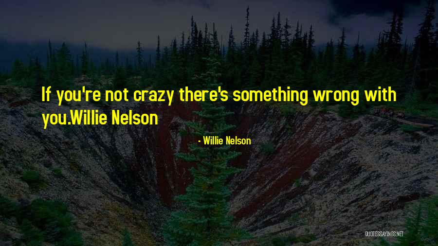 Predicciones De Deseret Quotes By Willie Nelson Predicciones De Deseret Quotes By Willie Nelson