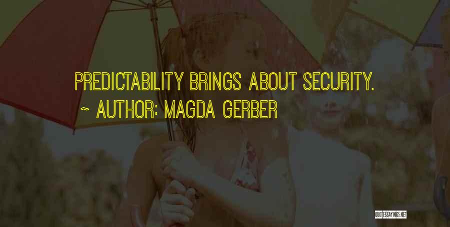 Predictability Quotes By Magda Gerber