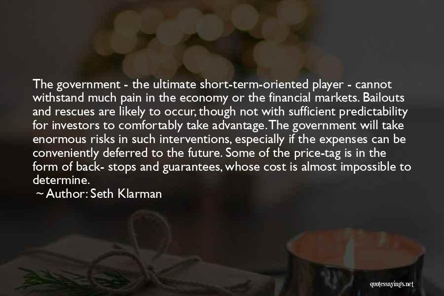 Predictability Quotes By Seth Klarman