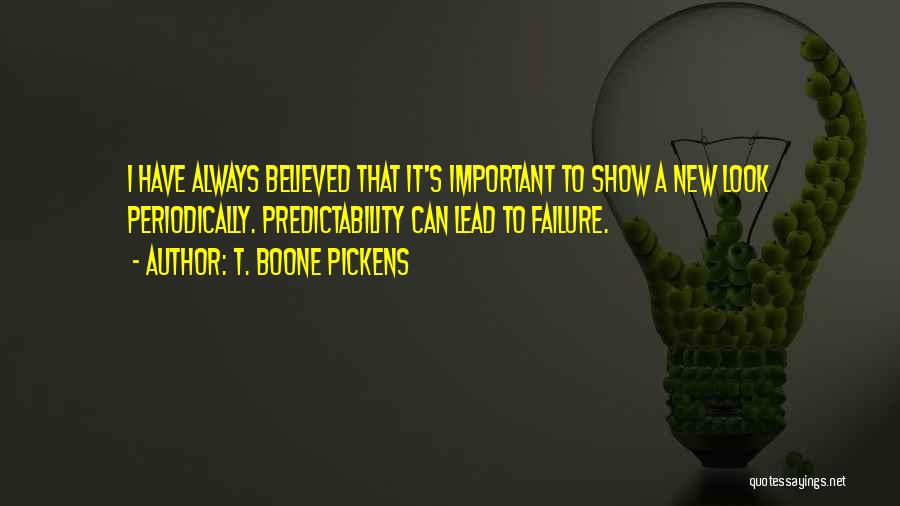 Predictability Quotes By T. Boone Pickens
