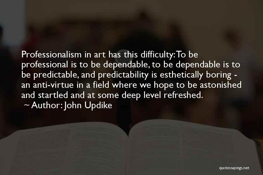 Predictable Boring Quotes By John Updike