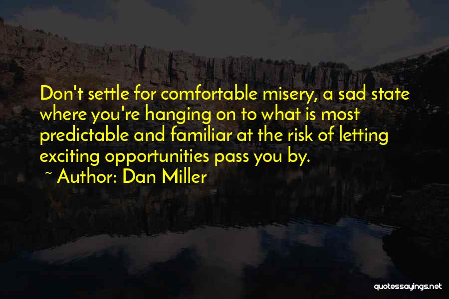 Predictable Quotes By Dan Miller