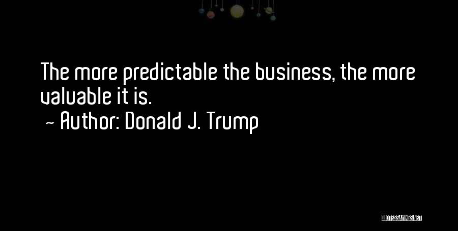 Predictable Quotes By Donald J. Trump