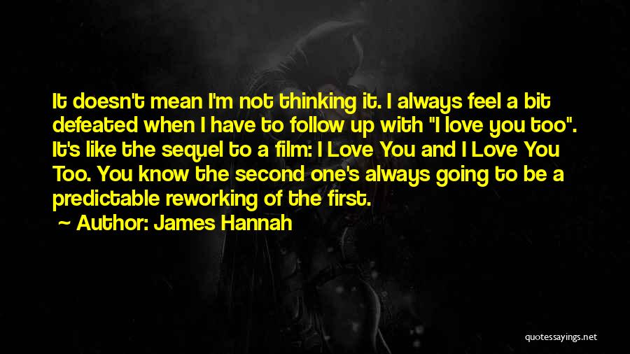 Predictable Relationship Quotes By James Hannah