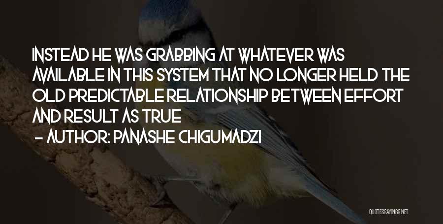 Predictable Relationship Quotes By Panashe Chigumadzi