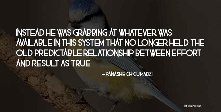 Predictable Relationship Quotes By Panashe Chigumadzi