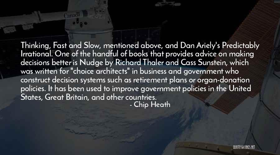Predictably Irrational Quotes By Chip Heath Predictably Irrational Quotes By Chip Heath