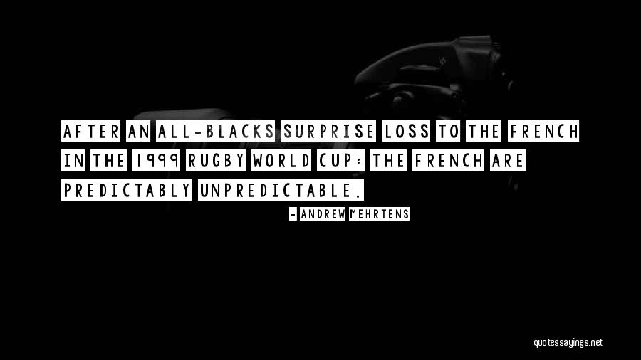 Predictably Quotes By Andrew Mehrtens Predictably Quotes By Andrew Mehrtens