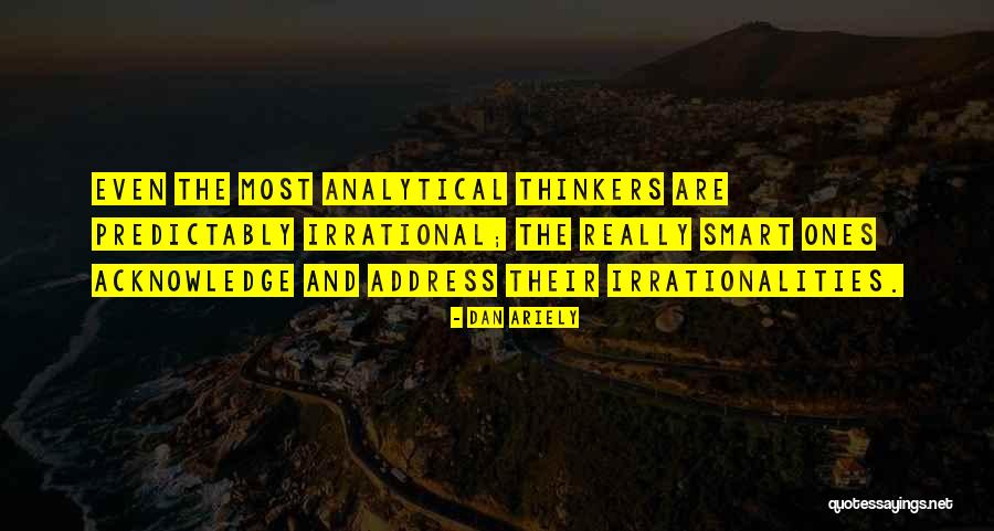 Predictably Quotes By Dan Ariely Predictably Quotes By Dan Ariely