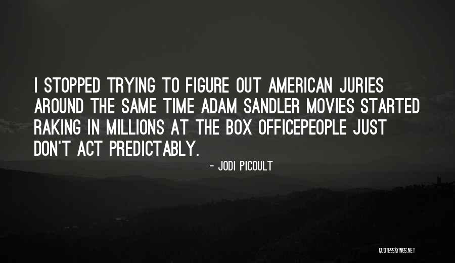 Predictably Quotes By Jodi Picoult Predictably Quotes By Jodi Picoult
