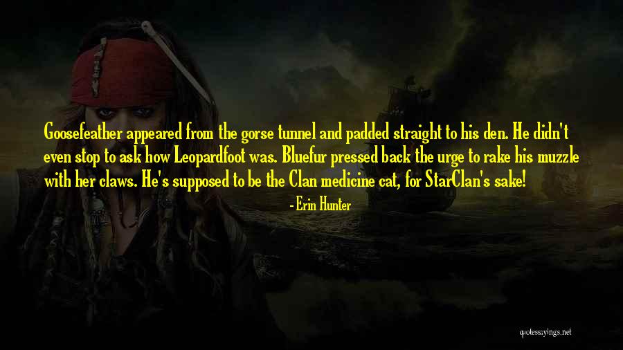 Predictably Weeks Quotes By Erin Hunter Predictably Weeks Quotes By Erin Hunter