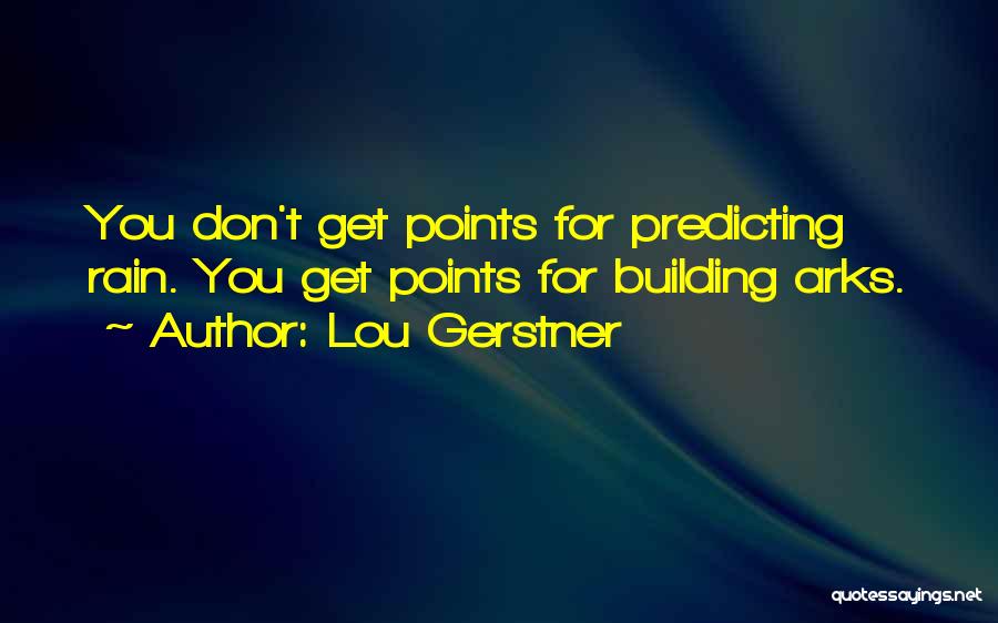 Predicting Quotes By Lou Gerstner