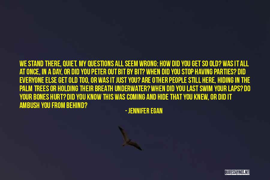 Predilection In A Sentence Quotes By Jennifer Egan Predilection In A Sentence Quotes By Jennifer Egan
