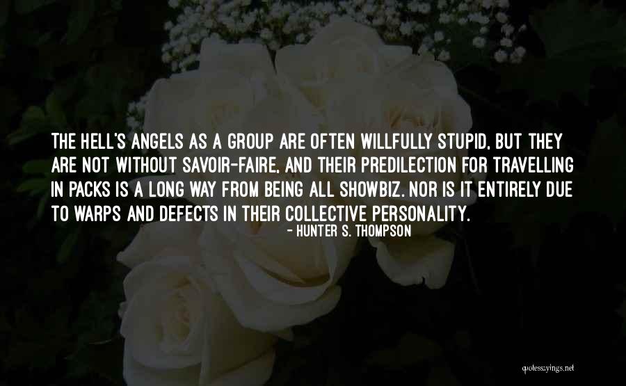 Predilection Quotes By Hunter S. Thompson Predilection Quotes By Hunter S. Thompson
