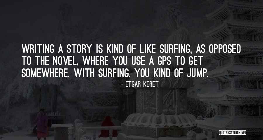 Predisposed In A Sentence Quotes By Etgar Keret Predisposed In A Sentence Quotes By Etgar Keret