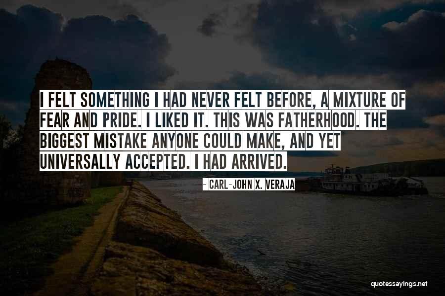 Predisposessing Quotes By Carl-John X. Veraja Predisposessing Quotes By Carl-John X. Veraja