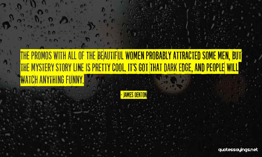 Predmetn Quotes By James Denton Predmetn Quotes By James Denton