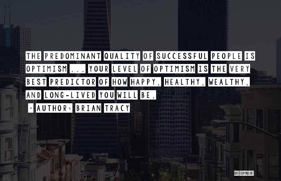 Predominant Quotes By Brian Tracy