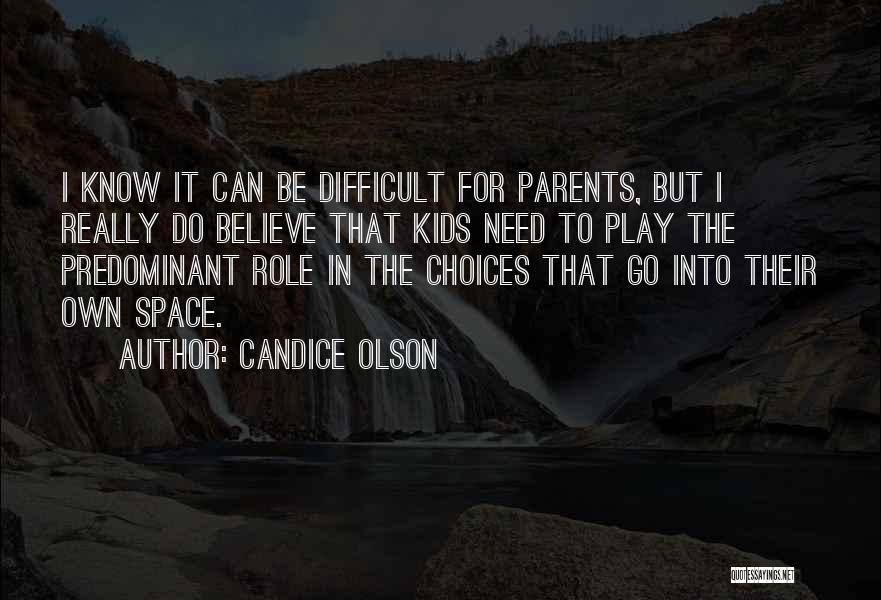 Predominant Quotes By Candice Olson