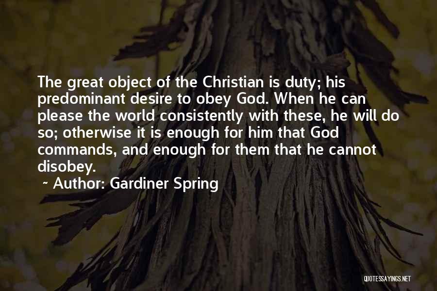 Predominant Quotes By Gardiner Spring
