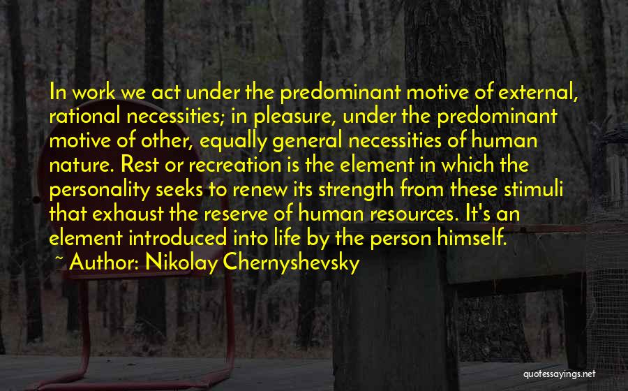 Predominant Quotes By Nikolay Chernyshevsky