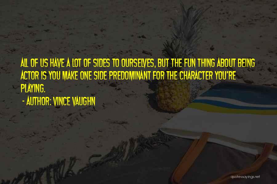 Predominant Quotes By Vince Vaughn