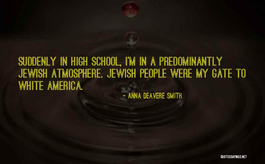 Predominantly Quotes By Anna Deavere Smith Predominantly Quotes By Anna Deavere Smith