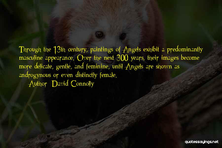 Predominantly Quotes By David Connolly