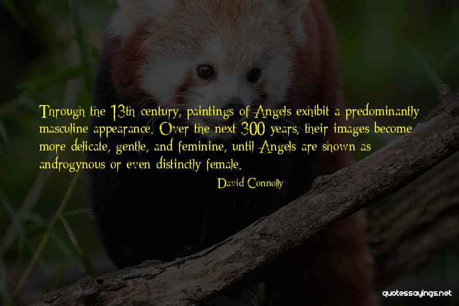 Predominantly Quotes By David Connolly