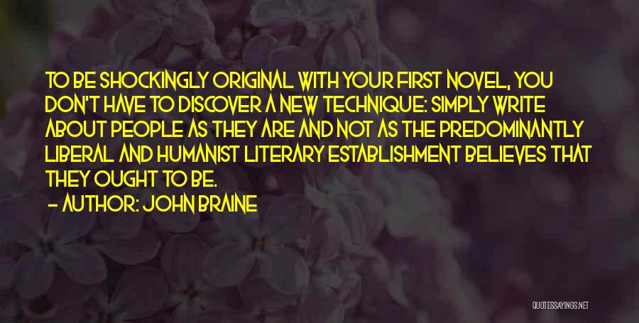 Predominantly Quotes By John Braine