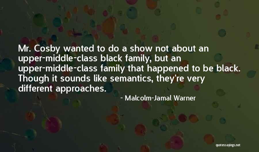 Predstava Mala Quotes By Malcolm-Jamal Warner Predstava Mala Quotes By Malcolm-Jamal Warner