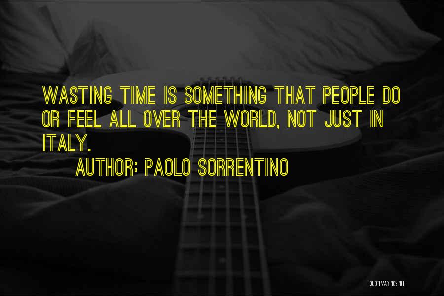 Preemie 1st Birthday Quotes By Paolo Sorrentino