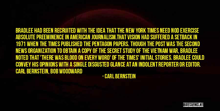 Preeminence Quotes By Carl Bernstein Preeminence Quotes By Carl Bernstein