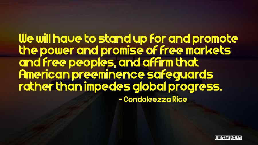 Preeminence Quotes By Condoleezza Rice Preeminence Quotes By Condoleezza Rice