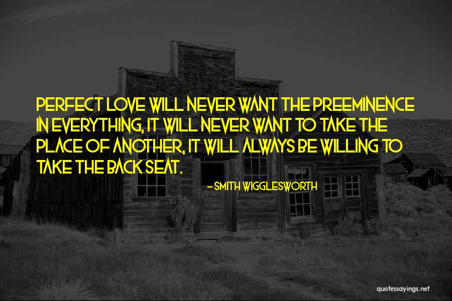 Preeminence Quotes By Smith Wigglesworth Preeminence Quotes By Smith Wigglesworth