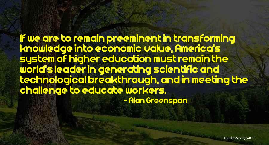 Preeminent Quotes By Alan Greenspan Preeminent Quotes By Alan Greenspan