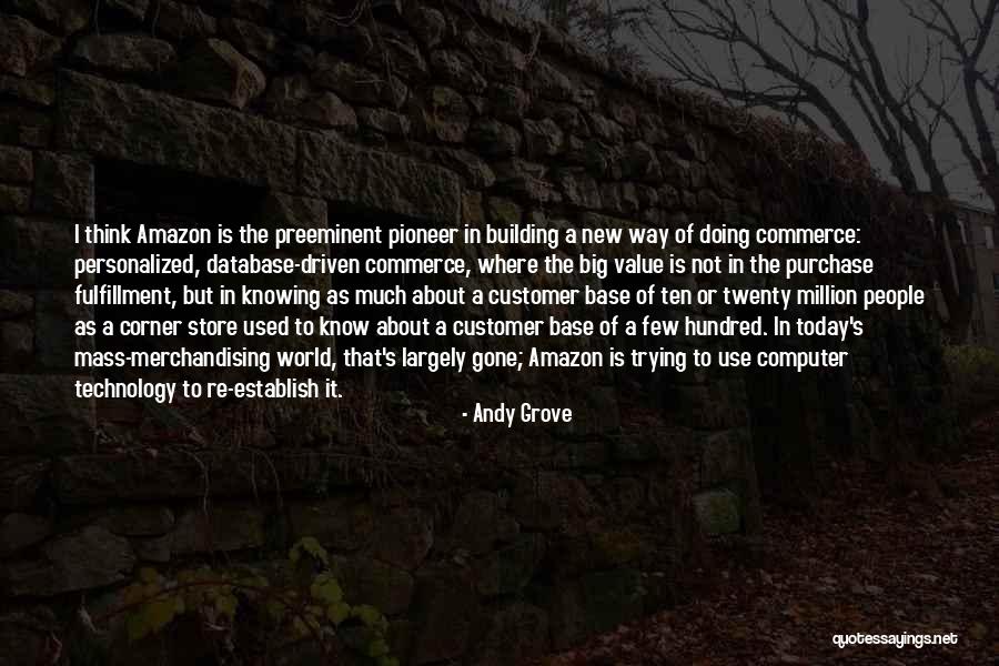 Preeminent Quotes By Andy Grove Preeminent Quotes By Andy Grove